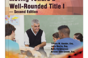 ESSA: Moving Toward a Well-Rounded Title I, 2nd Ed. (2020)